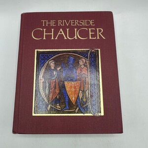 May include: A hardcover book titled "THE RIVERSIDE CHAUCER" in gold lettering on a burgundy cover. The cover features a framed illustration with figures in medieval attire, with a gold border.