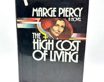 The High Cost of Living Marge Piercy 1978 1st Edition Harper & Row Hardcover
