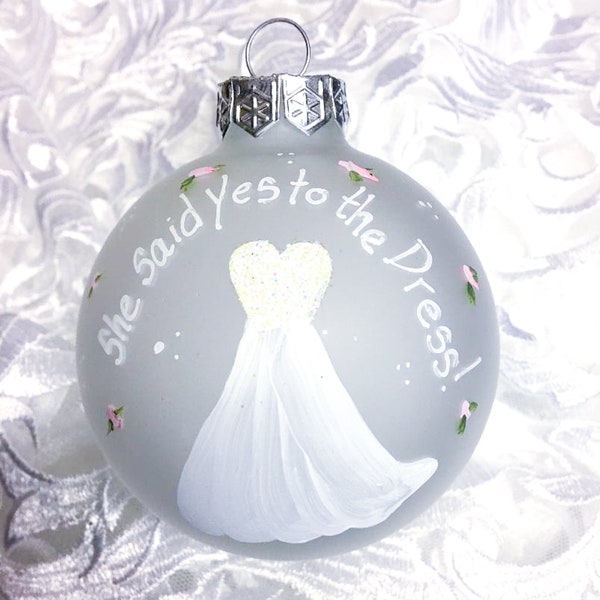 She said Yes to the Dress! Elegant Wedding Dress Christmas Tree Ornament Gift for the Bride