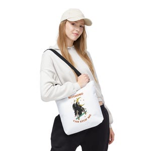 Motivational Tote Bag: &#39;Nothing Can Stop Me&#39; - Everyday Reusable