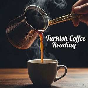 Personalized Turkish Coffee Cup Reading + FREE 3-Card Tarot | Digital Psychic Reading | Fortune Telling  | Love, Career, Future Insight