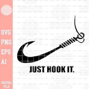Puede incluir: Gráfico negro de un anzuelo con el texto "JUST HOOK IT." El anzuelo es curvo con un diseño en espiral en el eje. La imagen es un archivo digital, con opciones para los formatos SVG, PNG, EPS y AI.
