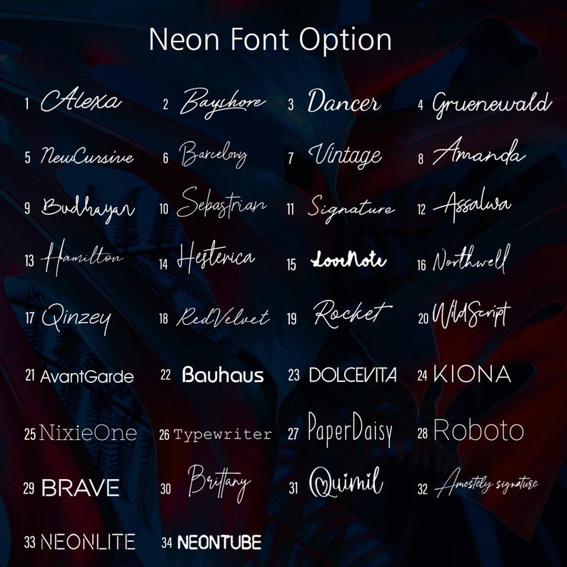 May include: A graphic showcasing 34 different neon font options, each with a unique style and name. The fonts range from cursive to bold, with names like "Alexa," "Vintage," and "Brave." The text is white against a dark, blurred background.