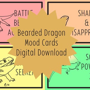 May include: A digital download featuring mood cards for bearded dragons. Each card has a different background color and a line drawing of a bearded dragon. The cards display phrases like "Battle Be," "Shade & Disapproval," and "Solar Powered Zen."