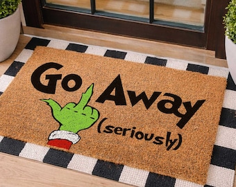 Go Away Seriously Doormat, Christmas Gift, Funny Doormat, Christmas Doormat, Holiday Decor, New Home Gift, Unwelcome Mat, Holiday Decor