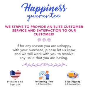 Puede incluir: Un fondo blanco con el texto "Happiness guarantee" en escritura azul. El texto "WE STRIVE TO PROVIDE AN ELITE CUSTOMER SERVICE AND SATISFACTION TO OUR CUSTOMER!" est&aacute; en rosa. El texto adicional incluye "Print and Ship from USA" y "Processing Time 1-3 Business Days."