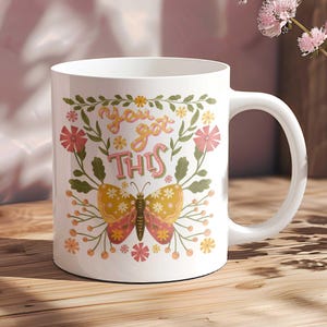 You Got This Motivational Positive Mug Friend&#39;s Day, Birthday, Christmas, Coworker, Friend, Printed Both Sides