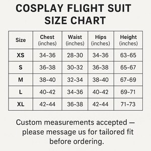 May include: Cosplay flight suit size chart with chest, waist, hips, and height measurements in inches for sizes XS to XL. Custom measurements are accepted; message for tailored fit before ordering.