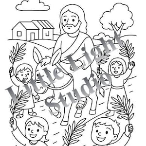 May include: Black and white line art illustration of a religious scene. A figure rides a donkey, surrounded by children holding palm branches. Buildings, a tree, and a cloud are in the background. The text "Little Light Studio" is watermarked across the image.
