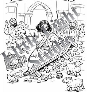 Può includere: Illustrazione in bianco e nero che raffigura Gesù che purifica il tempio. Gesù sta rovesciando un tavolo, circondato da figure, monete, colombe e pecore. Il testo "Gesù purifica il tempio" è in alto, con un versetto biblico in basso.