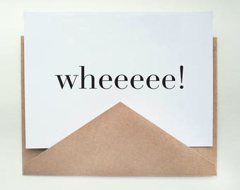 wheeeee -- Happy --  Card and Envelope Set -- Hooray Series