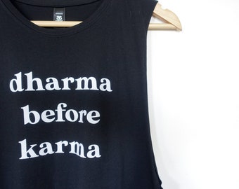 Dharma Before Karma T-Shirt Unisex