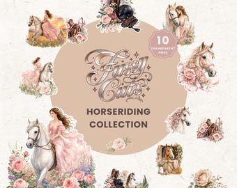 May include: A digital collection of 10 transparent PNG files featuring illustrations of horses, riders in pink gowns, saddles, riding gear, and floral arrangements. The central text reads Fussy Cuts HORSERIDING COLLECTION.