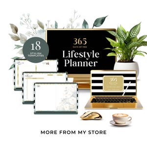 May include: A lifestyle planner with the text "365 Days of You" and "Lifestyle Planner" on a black background. The image includes a laptop, a mouse, and a cup of coffee. The image also includes the text "18 Stylish Templates".