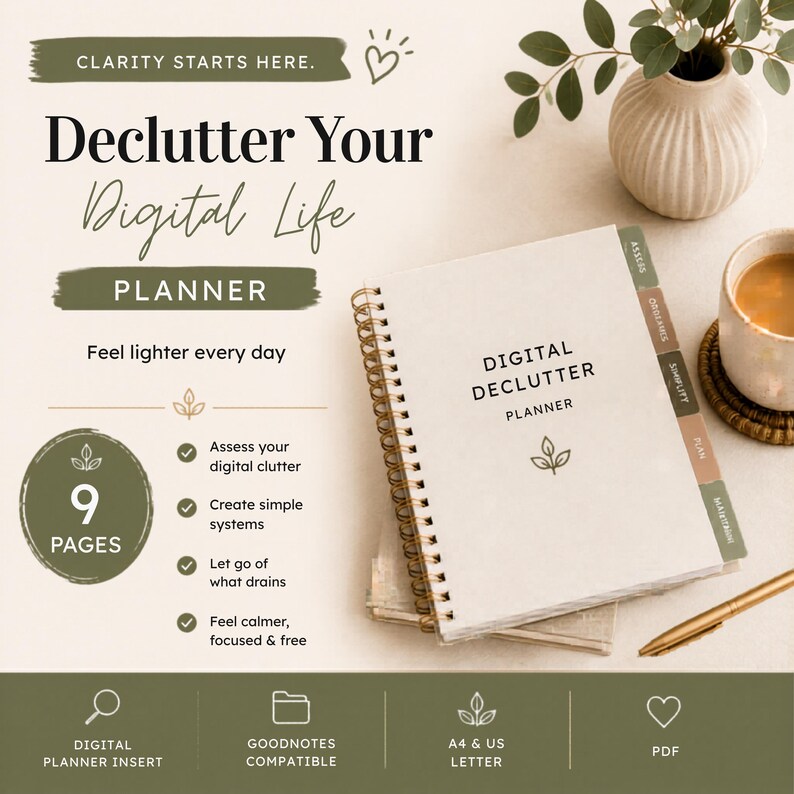 May include: A digital declutter planner with a spiral binding, featuring the text "Declutter Your Digital Life." The cover is white with the words "Digital Declutter Planner." The image includes a coffee cup, pen, and decorative plant.