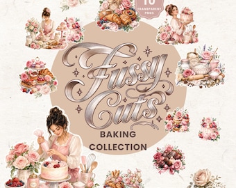May include: A digital collection of 10 transparent PNG illustrations featuring baking themes, including cakes, pastries, flowers, and bakers. The central text reads FUSSY Cuts BAKING COLLECTION, surrounded by various decorative culinary scenes.