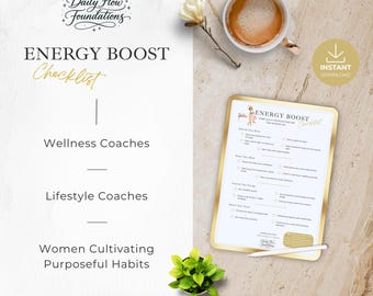 May include: An image featuring an "Energy Boost Checklist" with gold accents, a cup of coffee, and a small plant. The checklist is designed for wellness and lifestyle coaches, and women cultivating purposeful habits. The image also includes the text "Instant Download".
