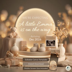 May include: A digital announcement template with a soft, neutral color palette. The text reads "We're expecting, A little Emma is on the way, Arriving Dec 2026." The design includes a teddy bear, baby booties, and an ultrasound image.