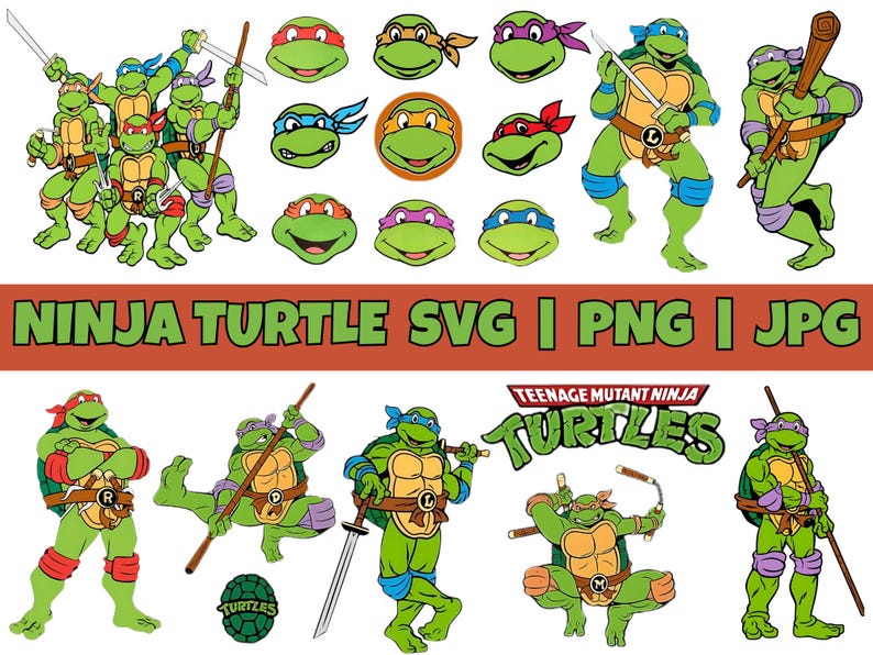 May include: A collection of Teenage Mutant Ninja Turtles illustrations. The image includes full-body poses of the turtles, their faces, and the text "NINJA TURTLE SVG I PNG I JPG" and "TEENAGE MUTANT NINJA TURTLES". The turtles are green with colored masks.