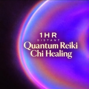 Op de afbeelding: Een digitale afbeelding met een cirkelvormig lichteffect in paarse en blauwe gradiënten. Gecentreerde tekst in wit en goud leest 1 HR DISTANT Quantum Reiki Chi Healing, tegen een donkere achtergrond met een gloeiende aura.