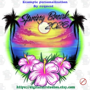 May include: A vibrant illustration featuring a tropical beach scene with a sunset, palm trees, and hibiscus flowers. The text "Spring Break 2026" is displayed. The image has a neon green border and the Etsy shop URL is at the bottom.