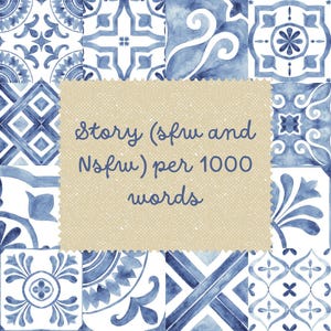 Story/Fanfic (sfw and Nsfw) per 1000 words