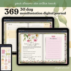 Può includere: Diario di manifestazione digitale visualizzato su tablet e telefono. Il diario presenta motivi floreali, accenti rosa e il testo "369 30 day manifestation digital journal". L'immagine include la frase "your dreams are within reach."