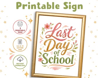 Last Day of School Sign Printable | Photo Prop (Digital Download)