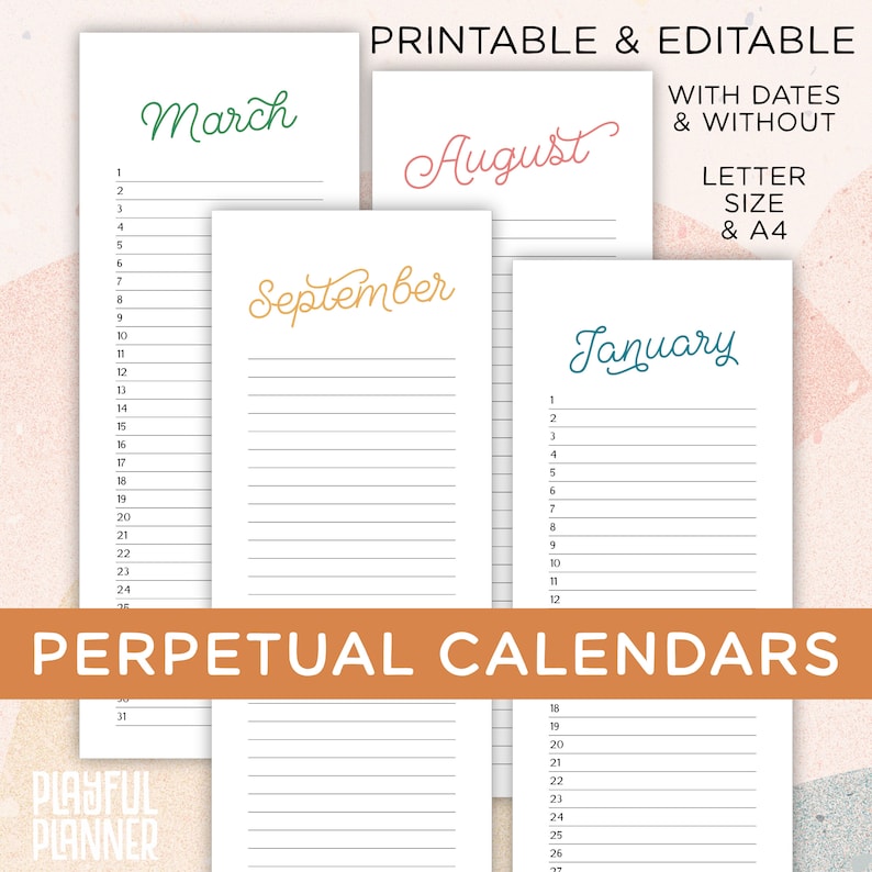 K&ouml;nnte beinhalten: Druckbare ewige Kalender im Letter- und A4-Format. Die Kalender sind mit und ohne Daten gestaltet. Die gezeigten Monate sind M&auml;rz, August, September und Januar. Die Monate sind in einer bunten, handschriftlichen Schrift geschrieben.