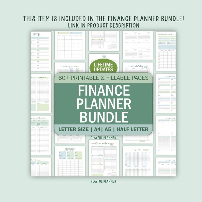 May include: A collage of printable finance planner pages in a green and white color scheme. The pages include sections for monthly budgeting, expense tracking, and goal setting. The text "FINANCE PLANNER BUNDLE" is displayed in a large font at the center of the image. The text "LIFETIME UPDATES" is displayed in a smaller font at the top of the image. The text "60+ PRINTABLE & FILLABLE PAGES" is displayed below the title.