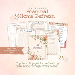 May include: A collection of printable planner pages with the text "Seasonal Home Refresh." The pages include a 3-month planner, cleaning trackers, and seasonal reset plans. The design features floral accents and the text "Playful Planner Magnolia Cottage Collection."