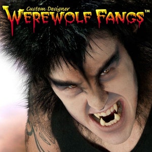 Werewolf, Monster, Orge Fangs. Uppers and Lowers.