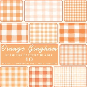 May include: A digital collection of ten orange and white gingham patterns featuring various check sizes and watercolor textures. The central text reads Orange Gingham SEAMLESS PATTERN BUNDLE 10 300 DPI - COMMERCIAL USE - PNG + JPEG FILES.
