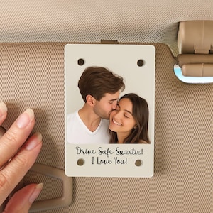 Personalized Acrylic Photo Car Visor Clip - Custom Visor Clip Drive Safe I love you Design - Car Accessories Gifts