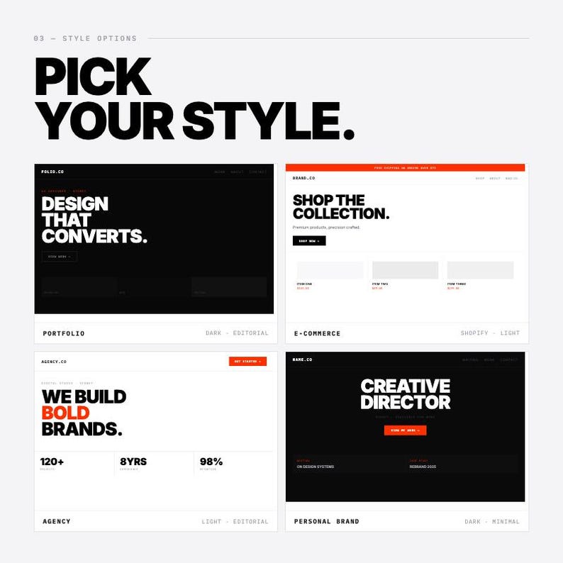 May include: A graphic display titled PICK YOUR STYLE featuring four website layout options. The designs include black and white themes with text such as DESIGN THAT CONVERTS, SHOP THE COLLECTION, WE BUILD BOLD BRANDS, and CREATIVE DIRECTOR with red accents.