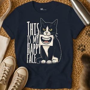 Happy Face Shirt | Grumpy Cat Shirt | Cat Shirt | Cats Tee Shirt | Cat T Shirt | Kitten Shirt | Sarcastic Shirt | Cat Lover Shirt