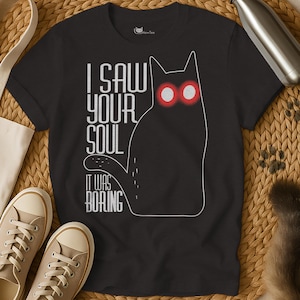 Sarcastic Cat T-Shirt: Dark Humor Graphic Tee for Cat Lovers