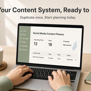 May include: A laptop screen displaying a Social Media Content Planner interface with sections for Posts, Ideas, Campaigns, Pillars, Hashtags, and Reviews. The screen shows 12 upcoming posts, 18 ideas, and a Fall Launch campaign. Text reads: Your Content System, Ready to Go.