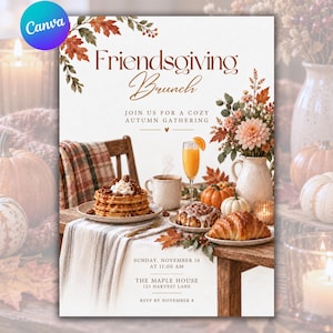 May include: A Friendsgiving Brunch invitation flyer featuring a stack of waffles, a croissant, a cinnamon roll, and a glass of orange juice on a table. The text reads Friendsgiving Brunch, Join us for a cosy autumn gathering, Sunday, November 16 at 11:00 AM, The Maple House, 123 Harvest Lane, RSVP by November 8.