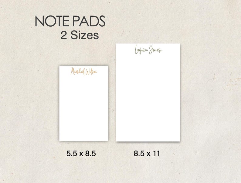 May include: Two sizes of notepads, one with the text "Marshal Wilson" and the other with the text "Logan James". The smaller notepad measures 5.5 x 8.5 inches and the larger notepad measures 8.5 x 11 inches.