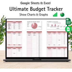 May include: A laptop screen displays a budget tracker template in Google Sheets or Excel. The screen shows charts, graphs, and tables for income, expenses, bills, debt, and savings. Text at the top reads "Ultimate Budget Tracker" and "Show Charts & Graphs."