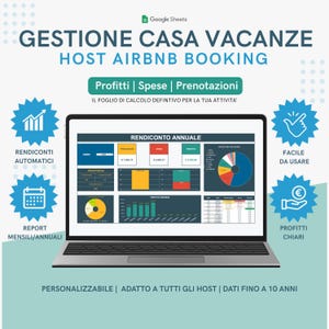 Può includere: Un laptop che mostra un foglio di calcolo di Google Sheets per la gestione degli affitti turistici, con il testo "GESTIONE CASA VACANZE HOST AIRBNB BOOKING." Lo schermo mostra grafici e analisi dei dati, con icone per report automatici e profitti chiari.