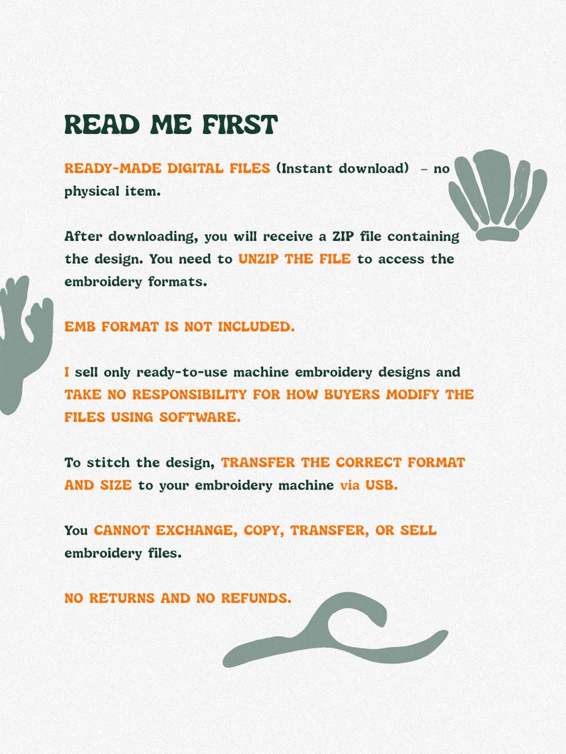 May include: A digital information sheet titled READ ME FIRST with dark green text and orange highlights. The document outlines instructions for downloading and using machine embroidery design files, featuring light green illustrations of a shell, coral, and a wave.