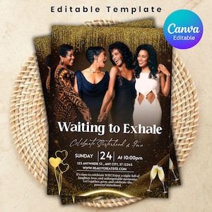 May include: A stack of invitation cards with a gold and black design, featuring four women in elegant dresses. The text "Waiting to Exhale" and event details are displayed. The Canva logo is visible.