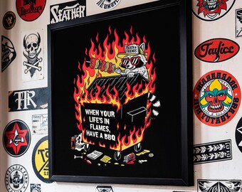 Funny Raccoon Poster: "When Your Life in Flames and Have a BBQ" Trash Panda Prints - Flaming Dumpster Fire Poster