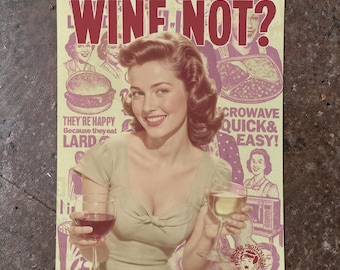 Wine Not? Retro Kitchen Art Print: Funny Bar Sign Poster, Wine Lover Gift, Kitchen Humor Wall Art