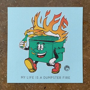 Poster punk : « My Life Is a Dumpster Fire » WallArt drôle sur la santé mentale - Impressions artistiques pour petites personnes