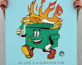 Punk Poster: "My Life Is a Dumpster Fire" Funny Mental Health WallArt - Lowbrow Art Prints