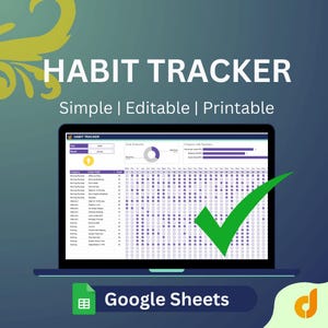 May include: A laptop displays a digital habit tracker template. The screen shows a calendar layout with rows for daily habits and columns for dates. The text "HABIT TRACKER" is at the top, with "Simple | Editable | Printable" below. A large green checkmark is on the screen.