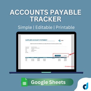 May include: A laptop displays an "Accounts Payable Tracker" template. The screen shows a "Supplier Account Statement" with a table of financial data. The text "Simple | Editable | Printable" is above the laptop. A green banner with "Google Sheets" is at the bottom.
